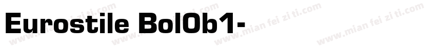 Eurostile Bol0b1字体转换